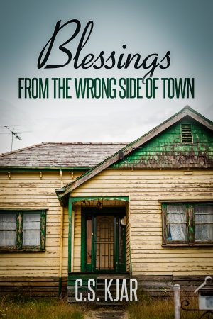 Cover for Blessings From the Wrong Side of Town