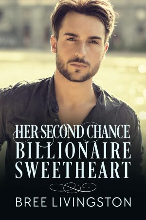 Cover for Her Second Chance Billionaire Sweetheart