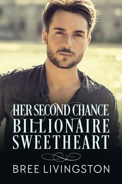 Cover for Her Second Chance Billionaire Sweetheart