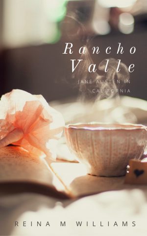 Cover for Rancho Valle: Jane Austen in California